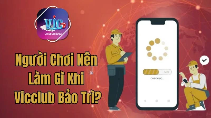 Người chơi nên làm gì khi cổng game bảo trì?